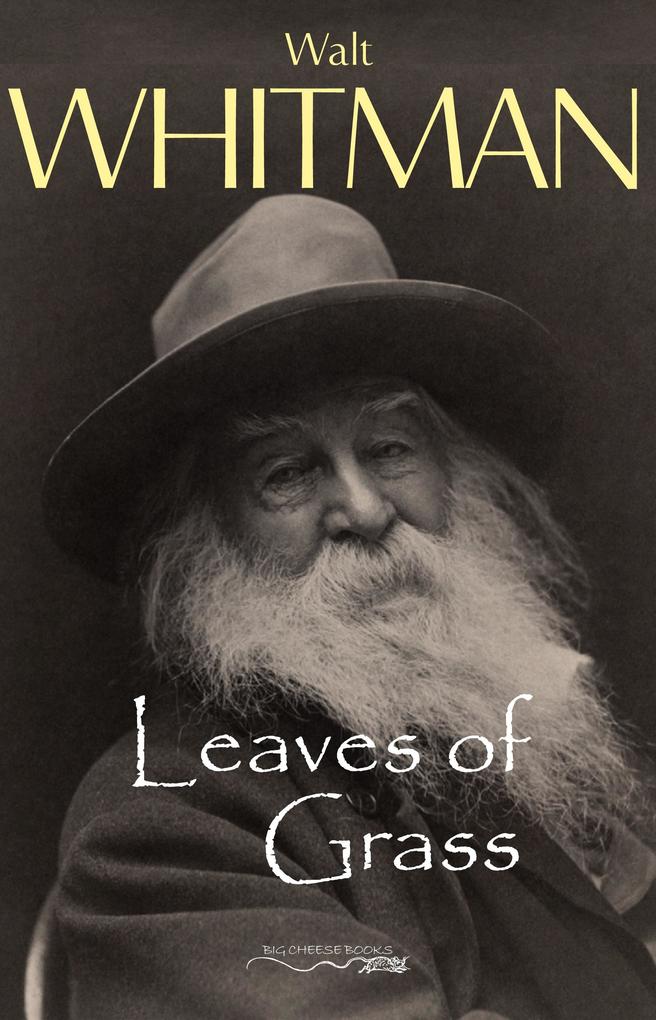 Leaves of Grass - Whitman Walt Whitman