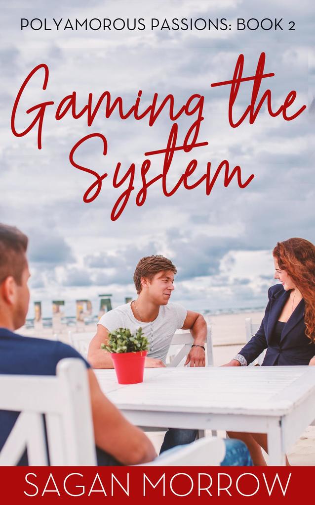 Gaming the System (Polyamorous Passions #2)