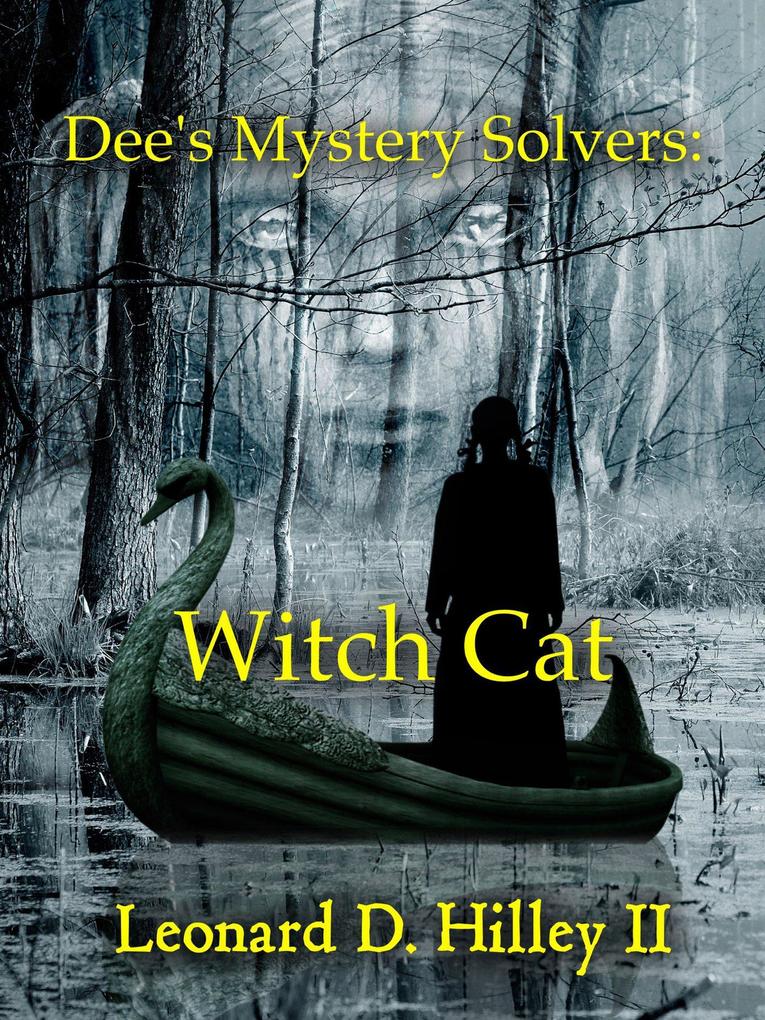 Dee‘s Mystery Solvers: Witch Cat
