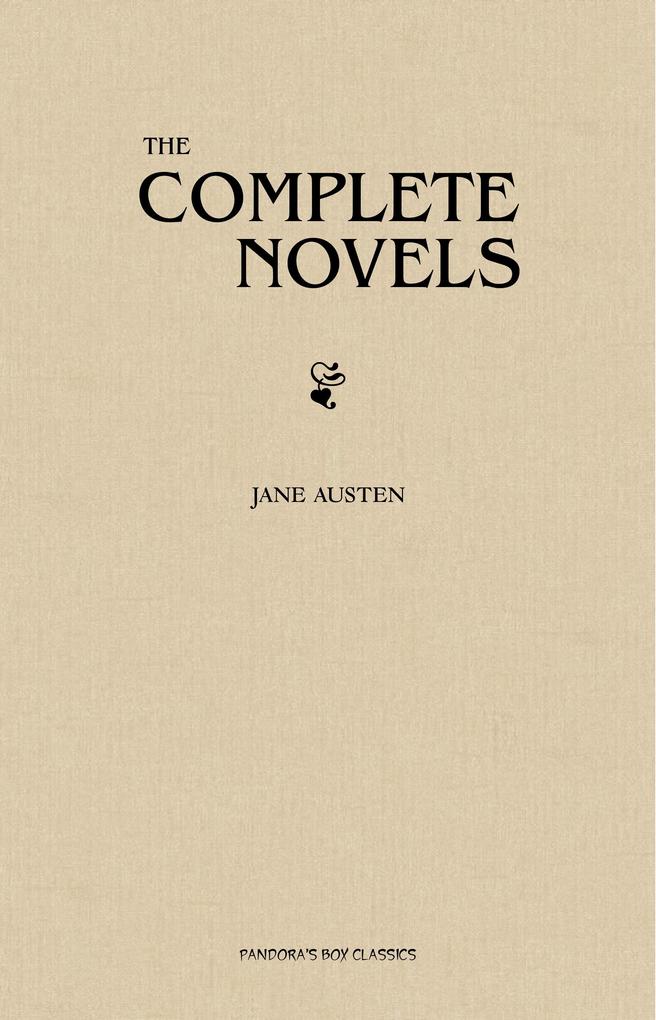 Jane Austen: The Complete Novels - Austen Jane Austen