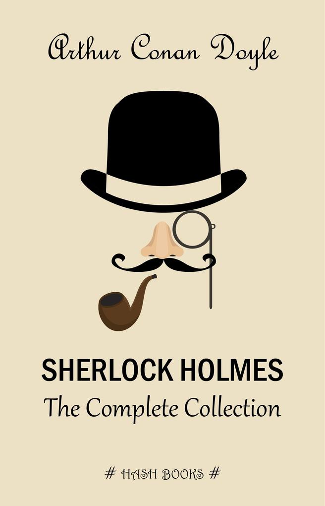 Sherlock Holmes: The Complete Collection - Doyle Arthur Conan Doyle