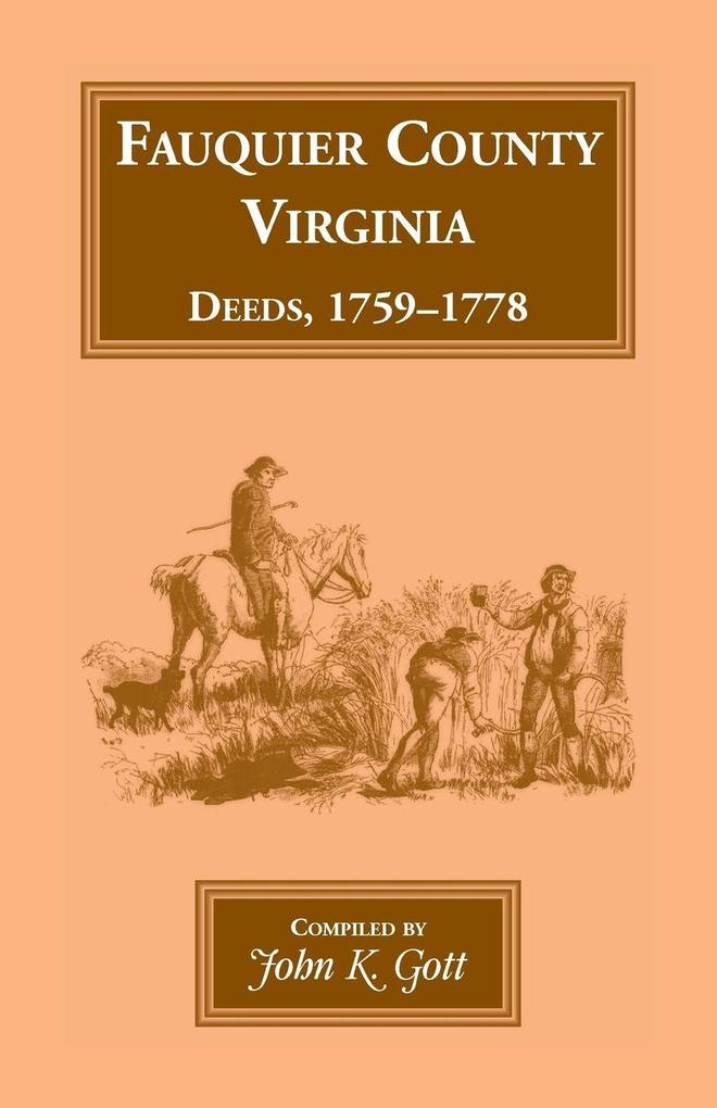 Fauquier County Virginia Deeds 1759-1778