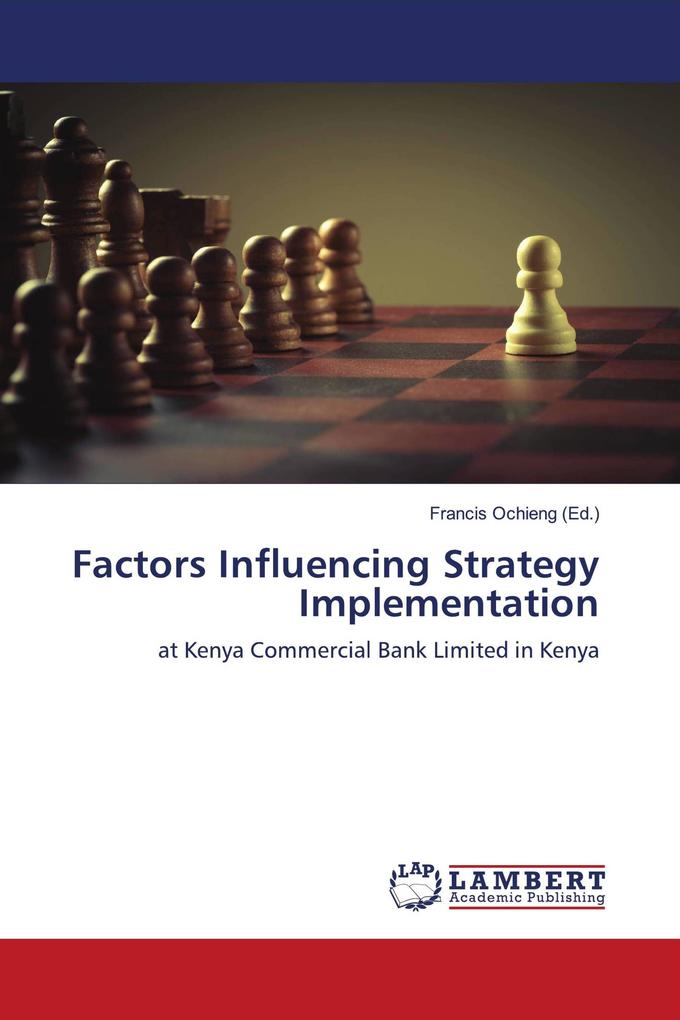 Factors Influencing Strategy Implementation