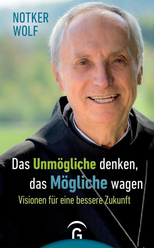 Das Unmögliche denken das Mögliche wagen