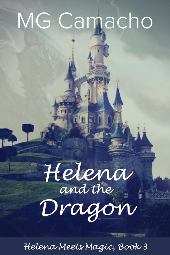 Helena and the Dragon (Helena Meets Magic #3)