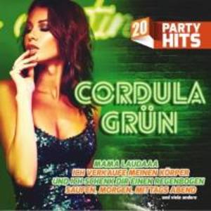 Cordula Grün: 20 Party Hits - Die größten Stimmungskracher