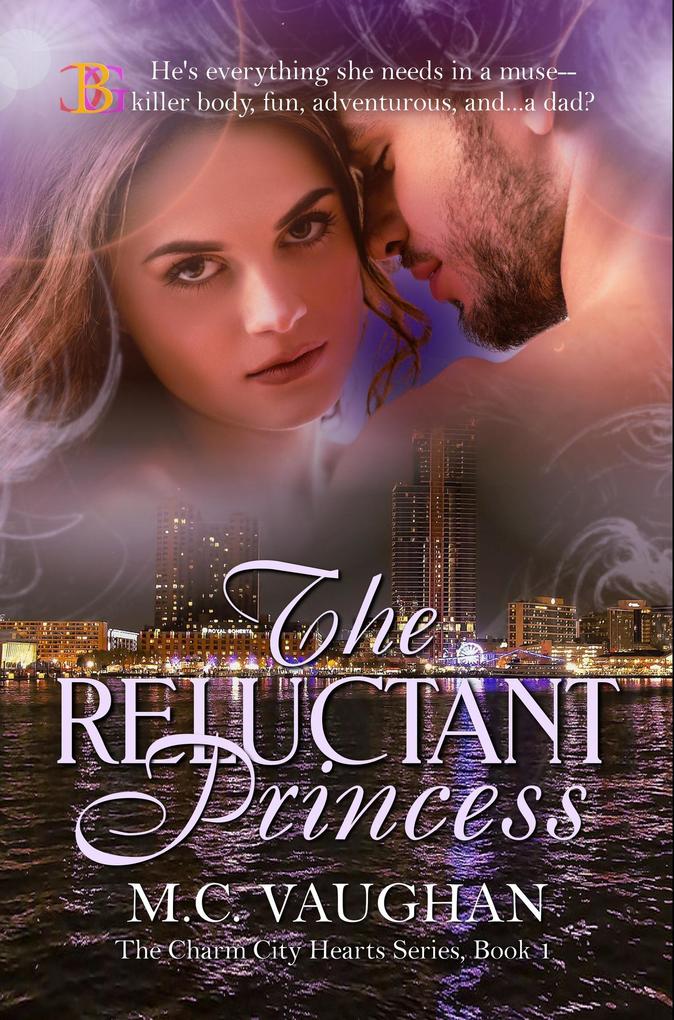 The Reluctant Princess (The Charm City Hearts #1)