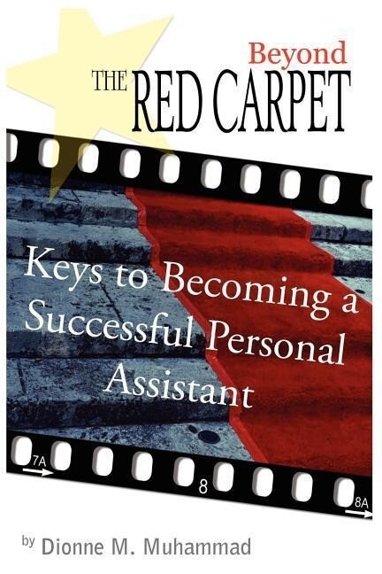 Beyond the Red Carpet: Keys to becoming a successful personal assistant