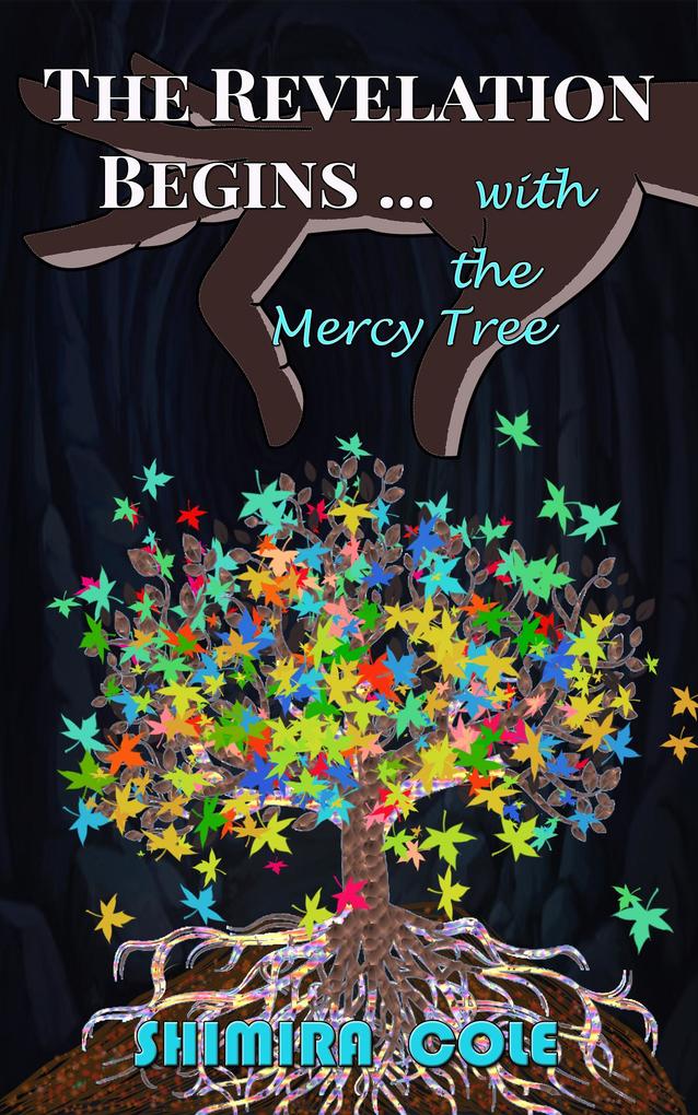 The Mercy Tree (The Revelation Begins ... #1)
