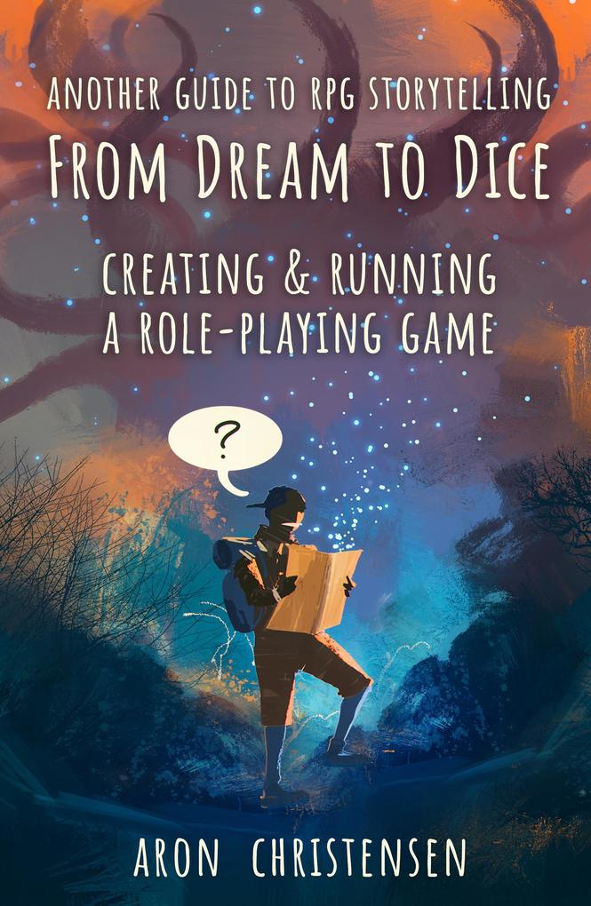 From Dream To Dice (My Storytelling Guides #3)