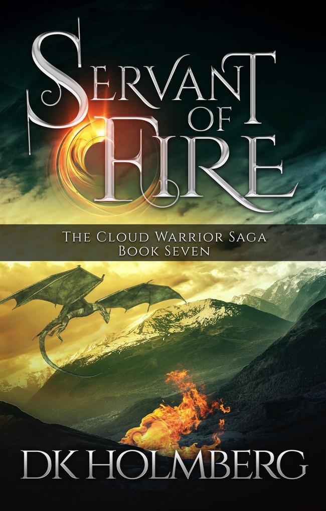 Servant of Fire (The Cloud Warrior Saga #7)