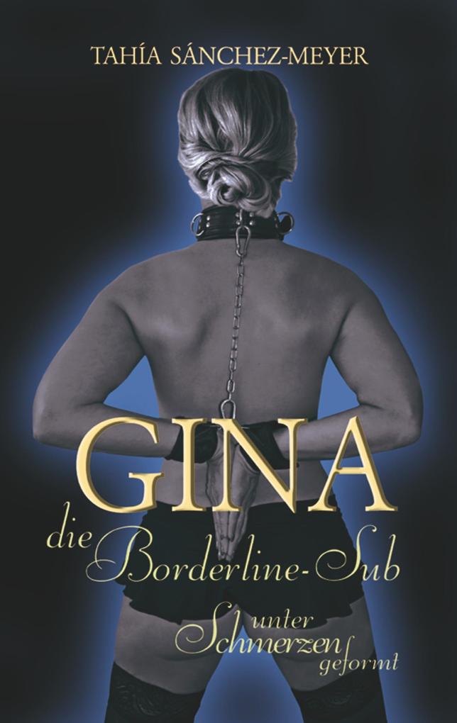 Gina die Borderline-Sub