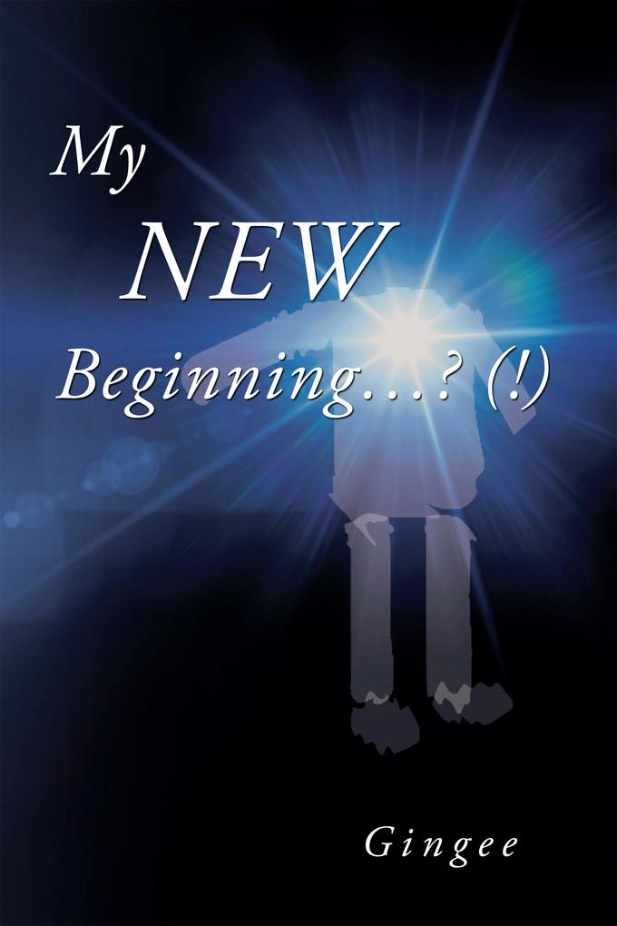 My New Beginning...? (!)