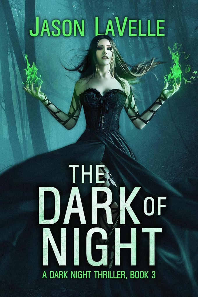 The Dark of Night (A Dark Night Thriller #3)
