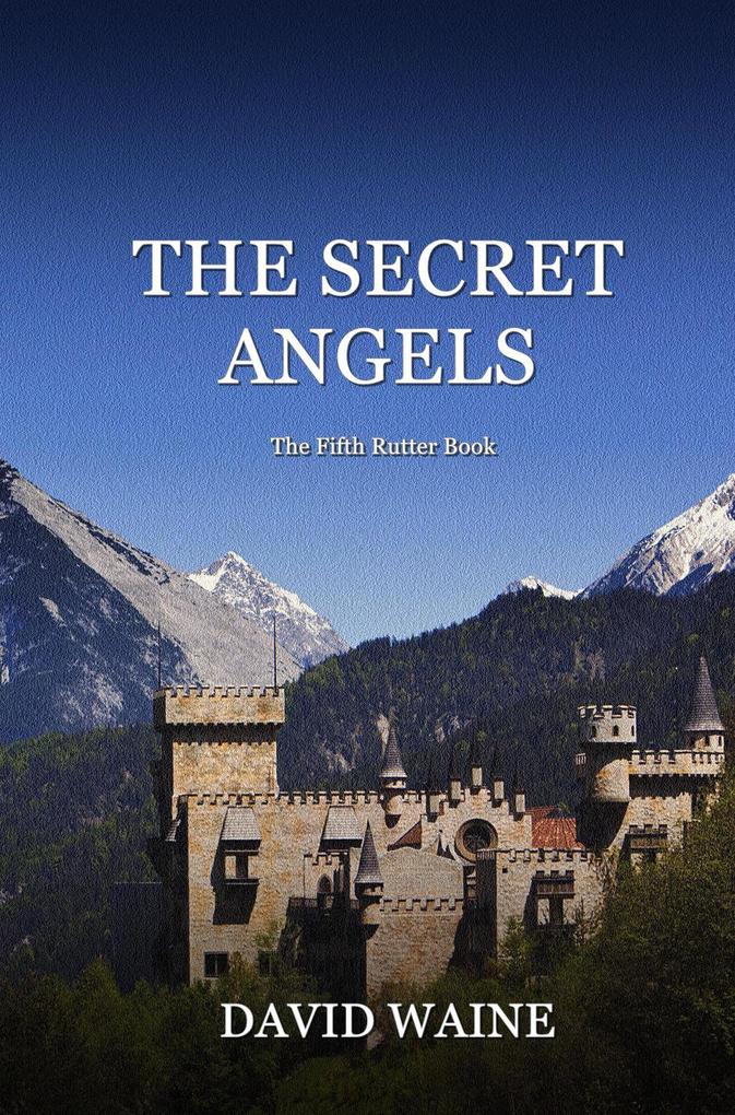 The Secret Angels (Rutter Books #5)