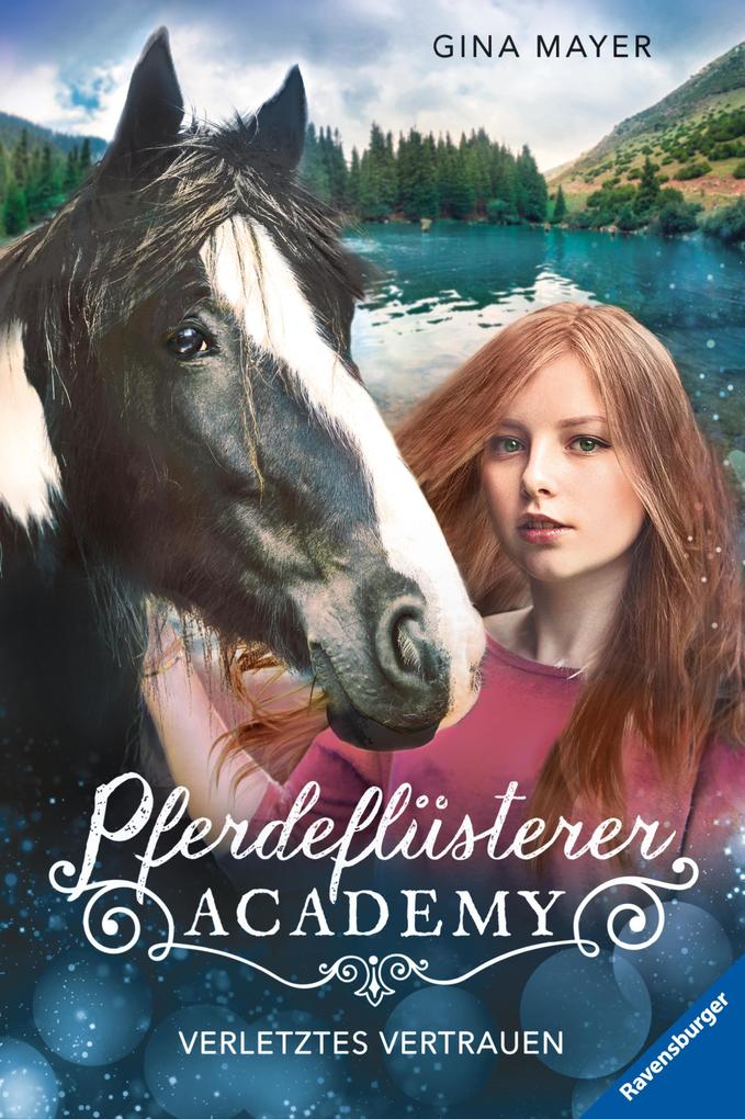 Pferdeflüsterer-Academy Band 4 - Verletztes Vertrauen