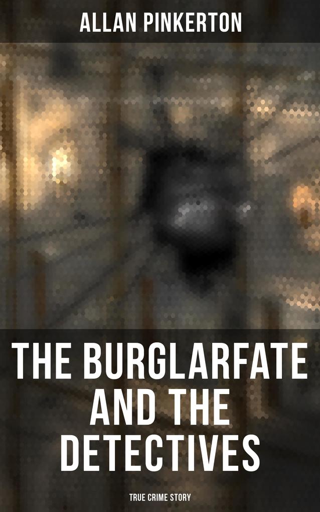 The Burglar‘s Fate and the Detectives (True Crime Story)