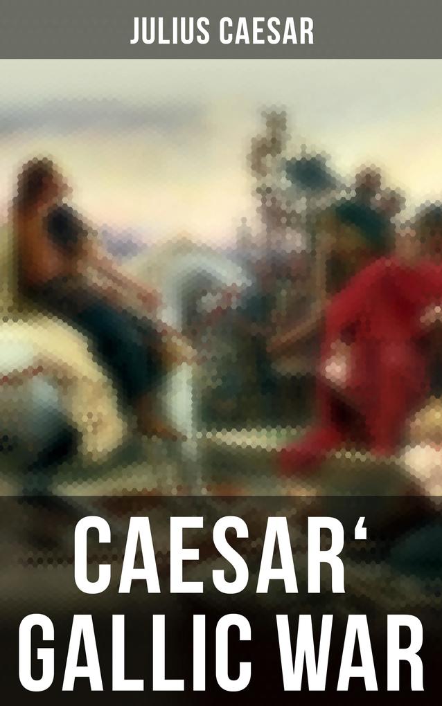 Caesar‘ Gallic War