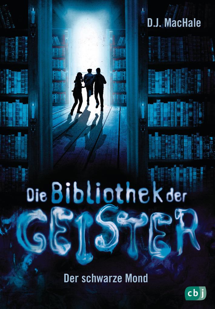 Image of Der schwarze Mond / Die Bibliothek der Geister Bd.2