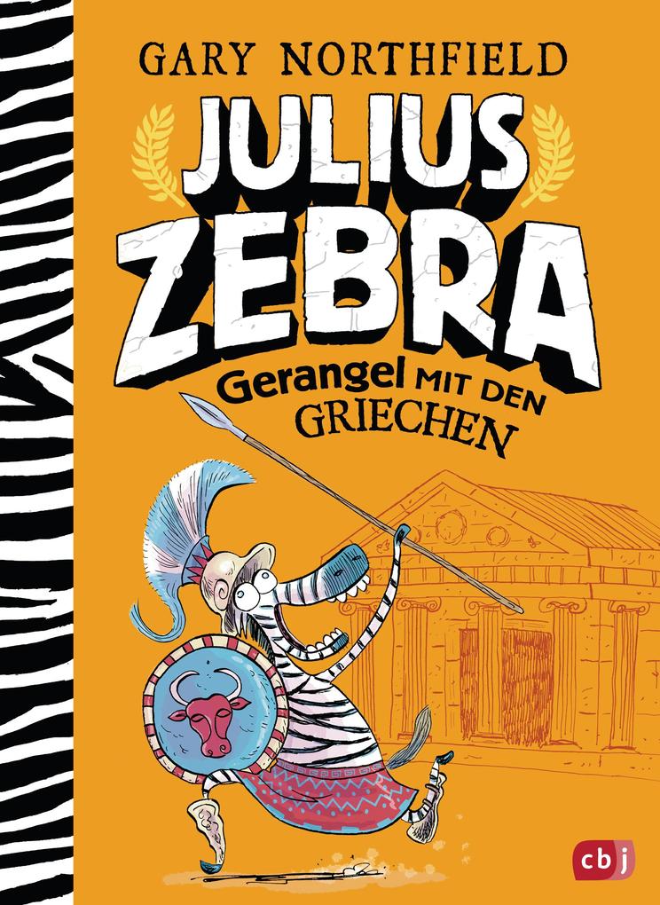 Image of Gerangel mit den Griechen / Julius Zebra Bd.4