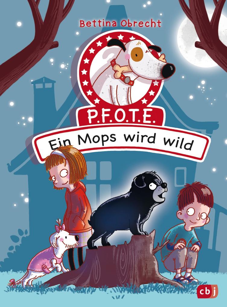 Image of Ein Mops wird wild / P.F.O.T.E. Bd.3