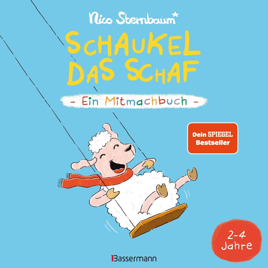 Schaukel das Schaf - Ein Mitmachbuch zum Schütteln Schaukeln Pusten Klopfen und sehen was dann passiert. Von 2 bis 4 Jahren