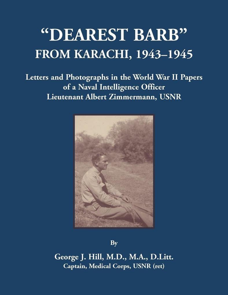 'Dearest Barb' From Karachi 1943-1945