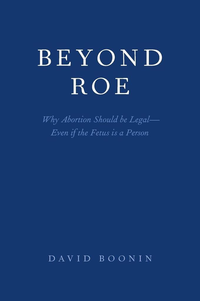 Beyond Roe