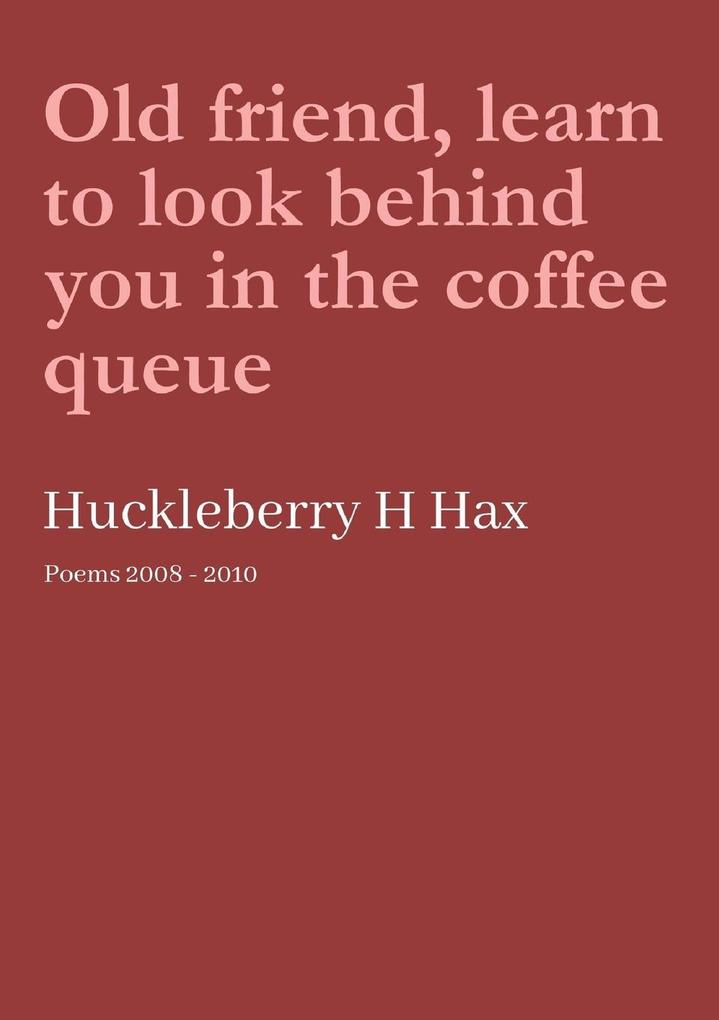 Old friend learn to look behind you in the coffee queue