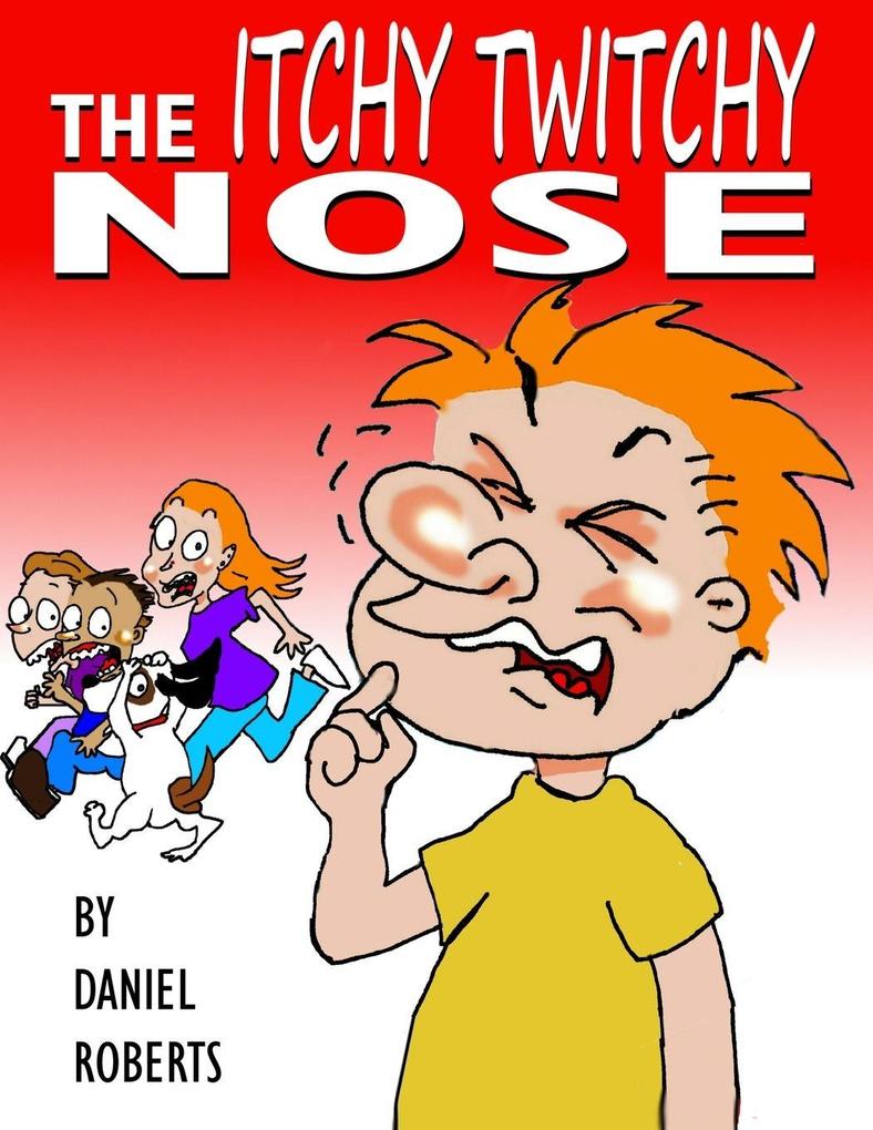The Itchy Twitchy Nose