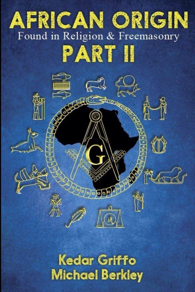 African Origin Found in Religion and Freemasonry