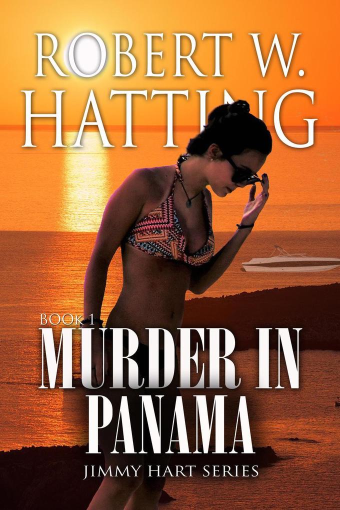 Murder in Panama (Jimmy Hart Series #1)