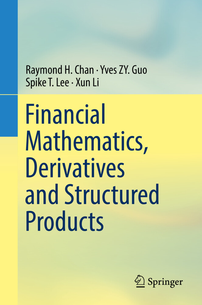 Financial Mathematics Derivatives and Structured Products