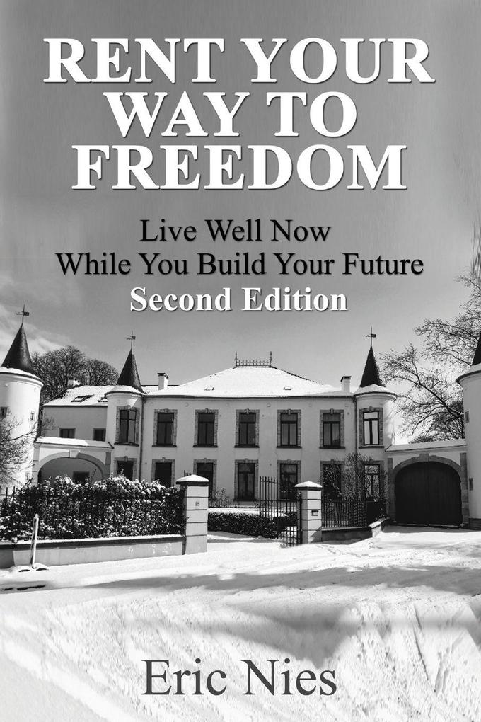 Rent Your Way To Freedom
