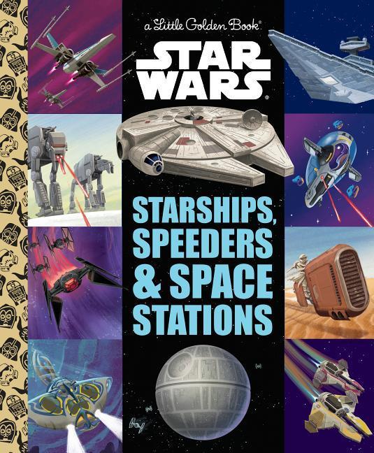 Starships Speeders & Space Stations (Star Wars)