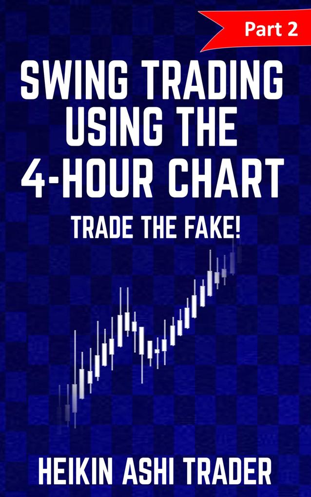 Swing trading Using the 4-Hour Chart