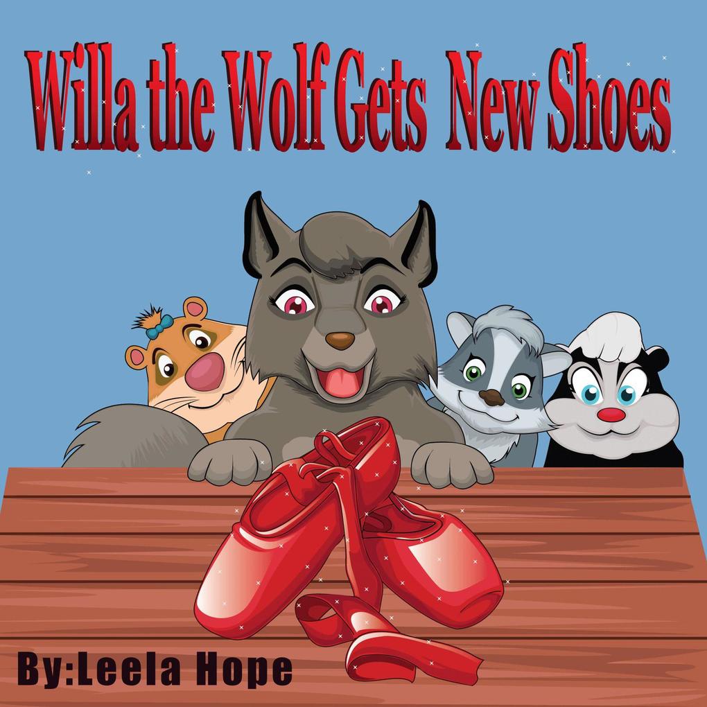 Willa the Wolf Gets New Shoes (Bedtime children‘s books for kids early readers)