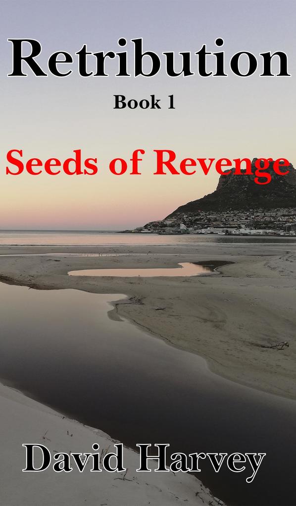 Retribution Book 1 - Seeds of Revenge