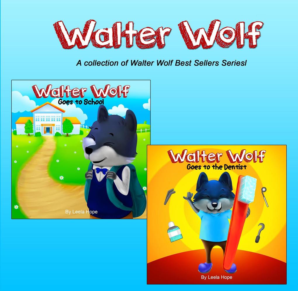 Walter Wolf Series (Bedtime children‘s books for kids early readers)