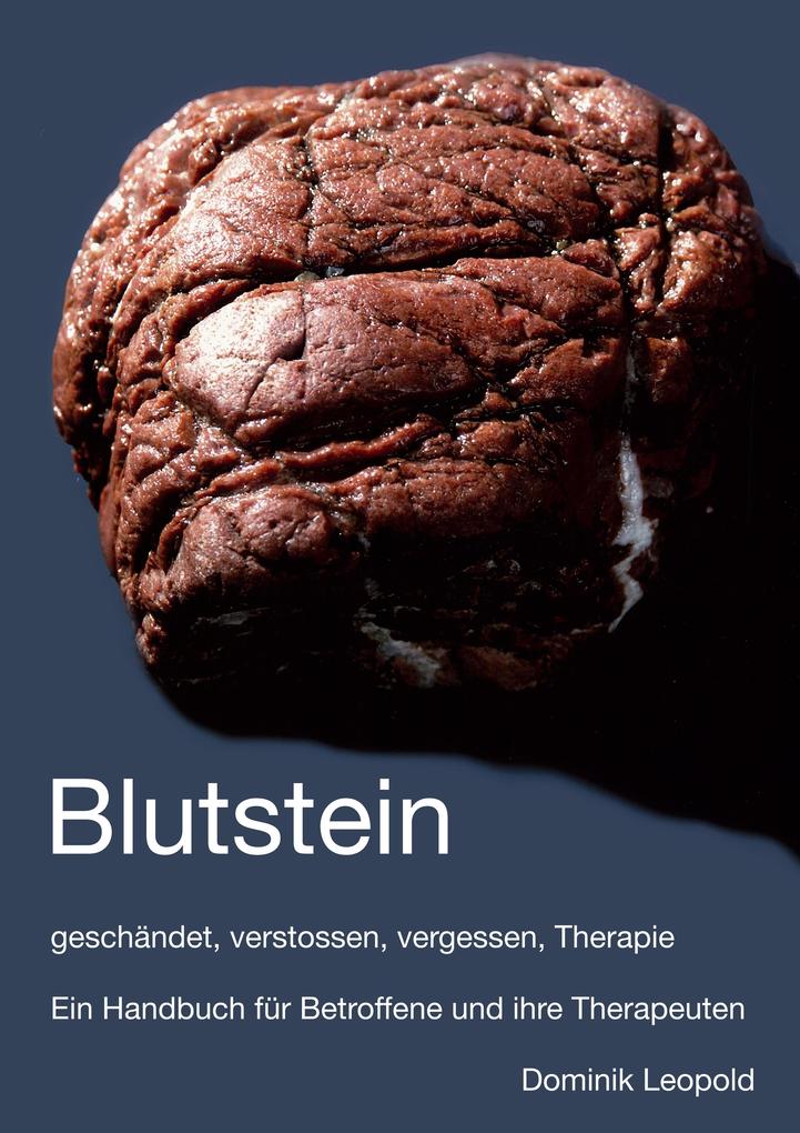 Blutstein - geschändet verstossen vergessen Therapie