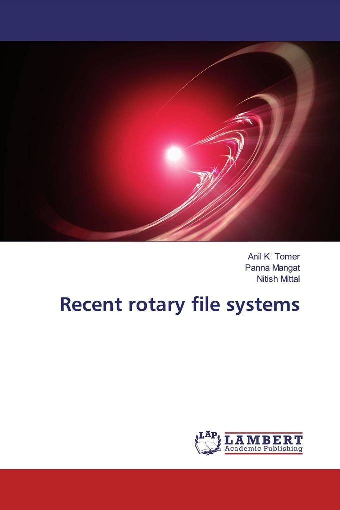 Recent rotary file systems