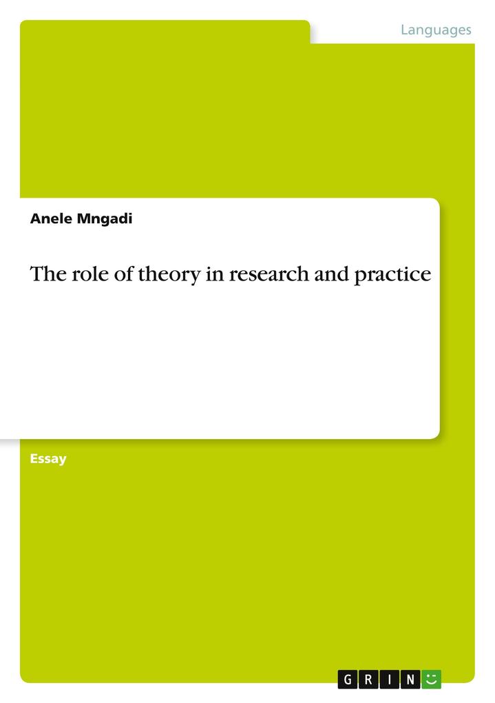 The role of theory in research and practice
