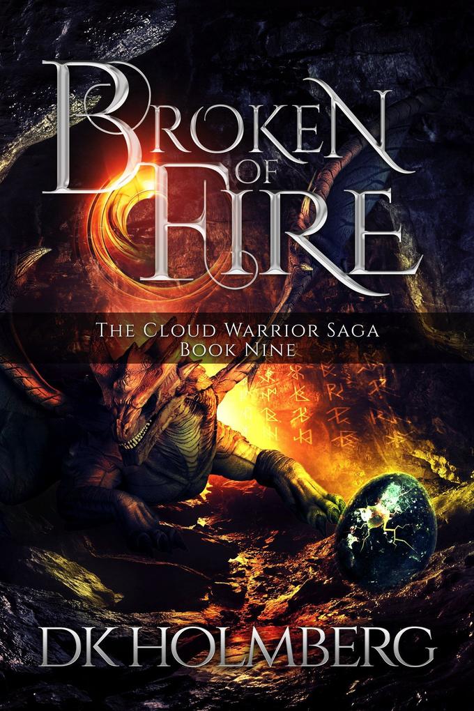 Broken of Fire (The Cloud Warrior Saga #9)