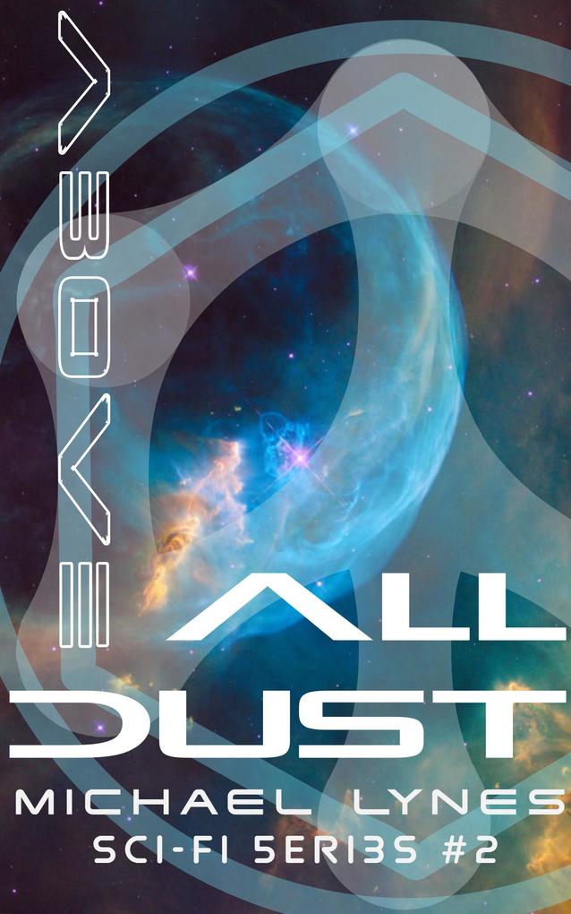 Above All Dust (SciFi Stories #2)