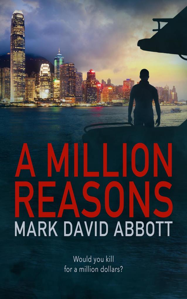 A Million Reasons (A John Hayes Thriller #2)