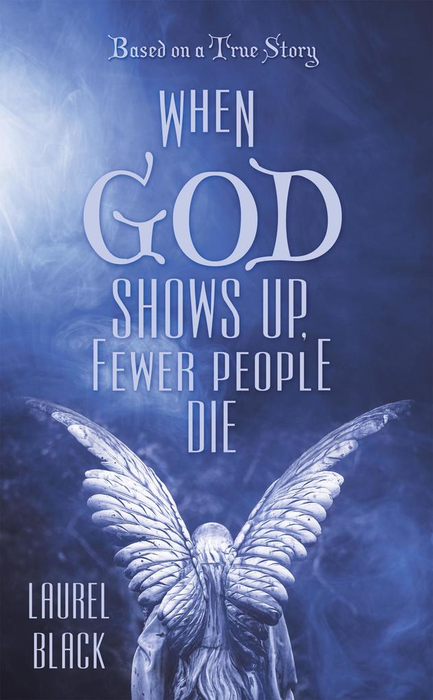 When God Shows Up Fewer People Die
