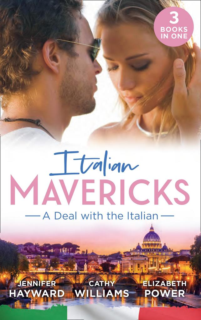 Italian Mavericks: A Deal With The Italian: The Italian‘s Deal for I Do / A Pawn in the Playboy‘s Game / A Clash with Cannavaro