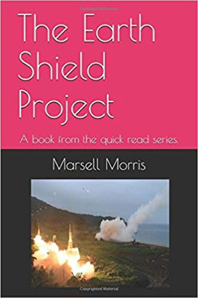 The Earth Shield Project (Quick read #7)