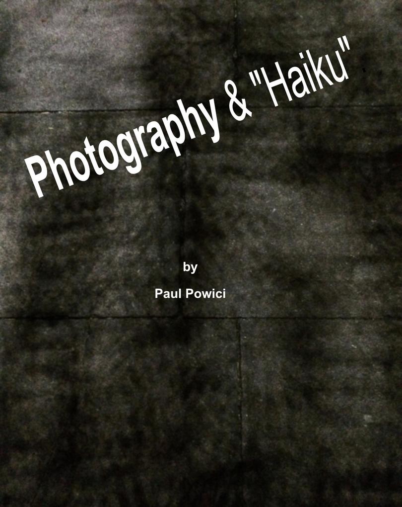 Photography & 'Haiku'