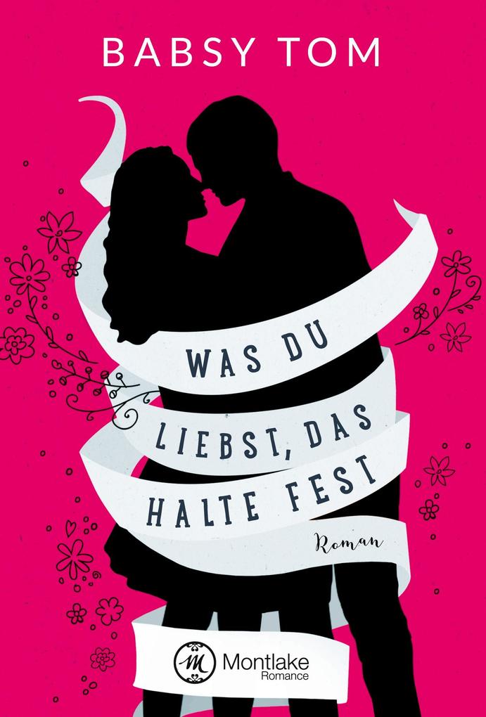 Was du liebst das halte fest